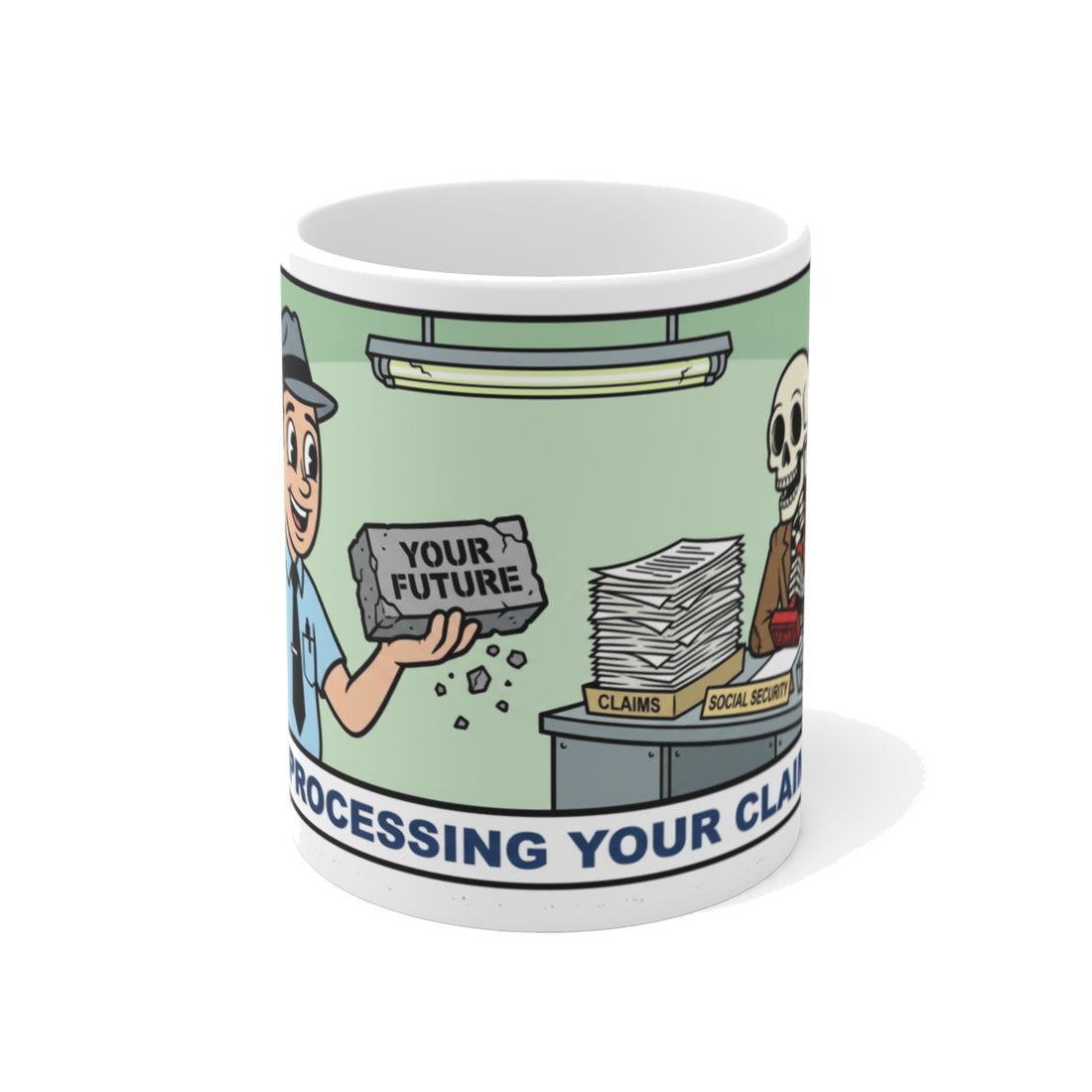 Processing Your Claim — Funny Dark Humor Retirement Mug