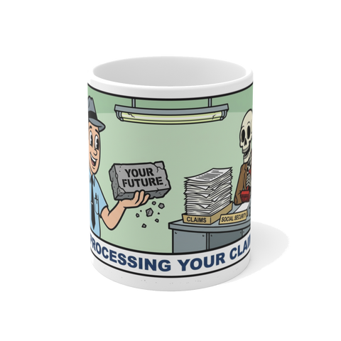 Processing Your Claim — Funny Dark Humor Retirement Mug
