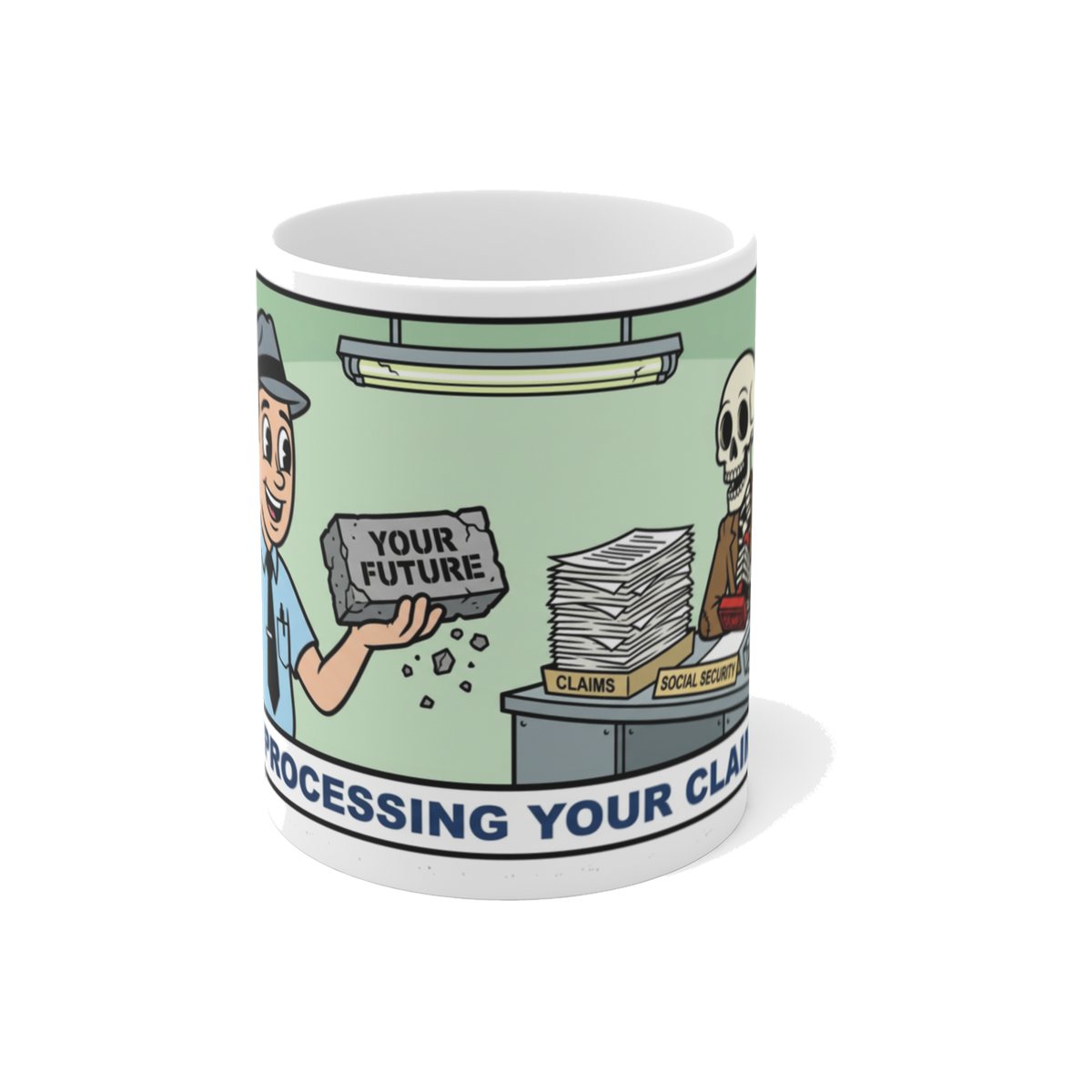 Processing Your Claim — Funny Dark Humor Retirement Mug