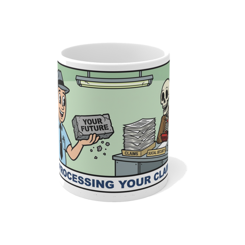 Processing Your Claim — Funny Dark Humor Retirement Mug