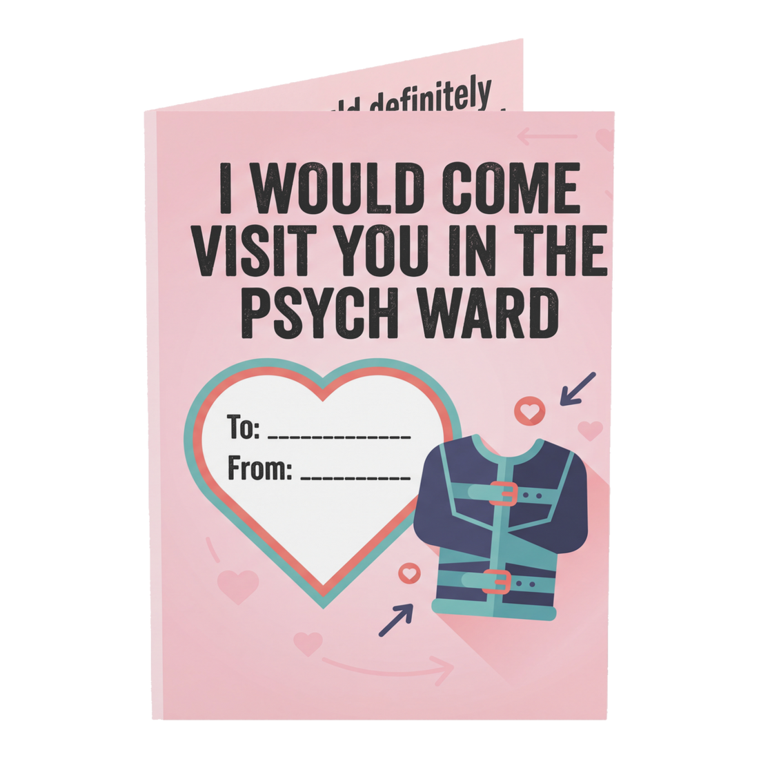 Psych Ward Devotion Funny Valentine's Day Greeting Card — 3.5" x 4.9" (Vertical) / Coated (both sides) / 1 pc