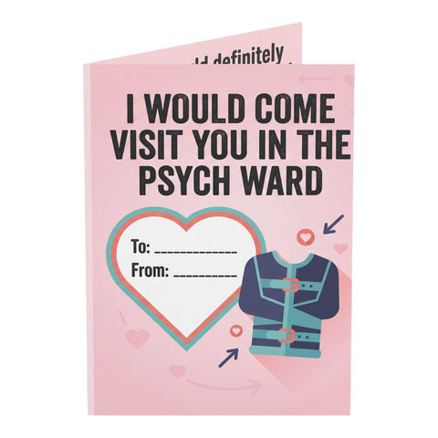Psych Ward Devotion Funny Valentine's Day Greeting Card — 3.5" x 4.9" (Vertical) / Coated (both sides) / 1 pc