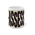 Re-Assessed Mug — Funny Bureaucratic Office Gag Gift — view 1