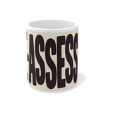 Re-Assessed Mug — Funny Bureaucratic Office Gag Gift