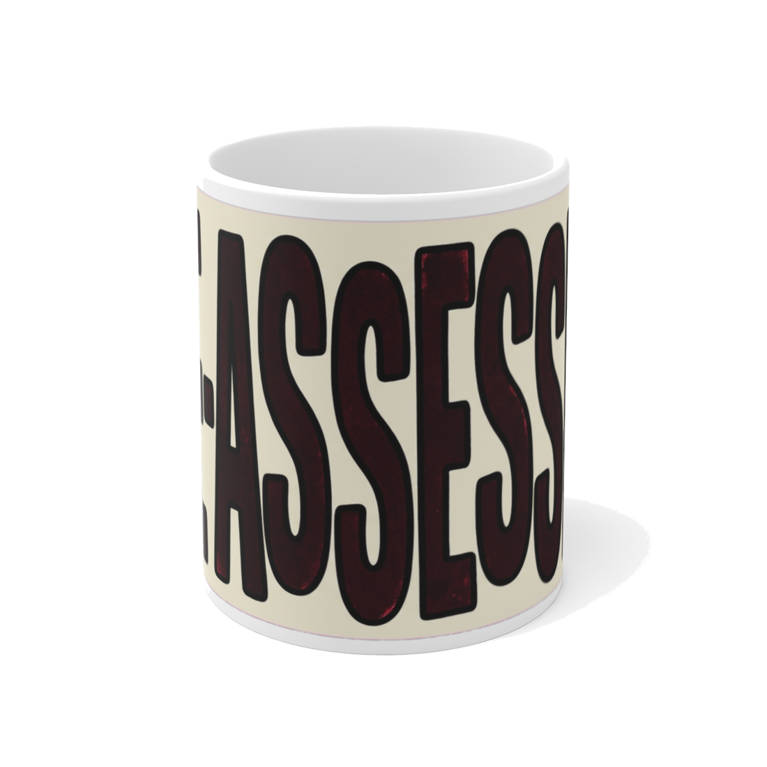 RE-ASSESSED Mug — Funny Bureaucratic Office Gag Gift