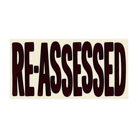 RE-ASSESSED Stamp Sticker — Funny Bureaucratic Decal