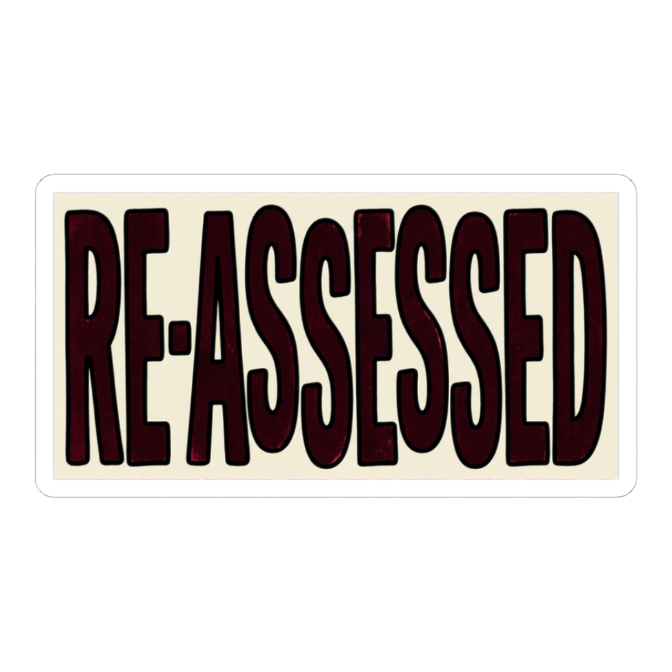 Re-Assessed Stamp Sticker — Funny Bureaucratic Decal