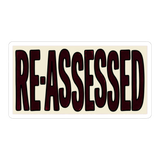 Re-Assessed Stamp Sticker — Funny Bureaucratic Decal