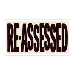 Re-Assessed Stamp Sticker — Funny Bureaucratic Decal