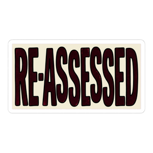 Re-Assessed Stamp Sticker — Funny Bureaucratic Decal