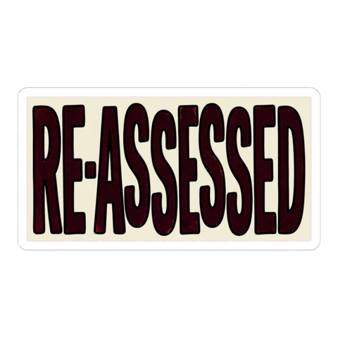 Re-Assessed Stamp Sticker — Funny Bureaucratic Decal
