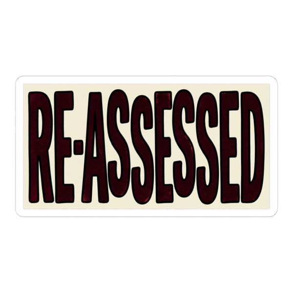Re-Assessed Stamp Sticker — Funny Bureaucratic Decal