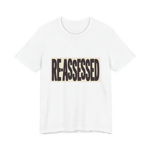 RE-ASSESSED Stamp T-Shirt — Funny Dystopian Bureaucracy Tee