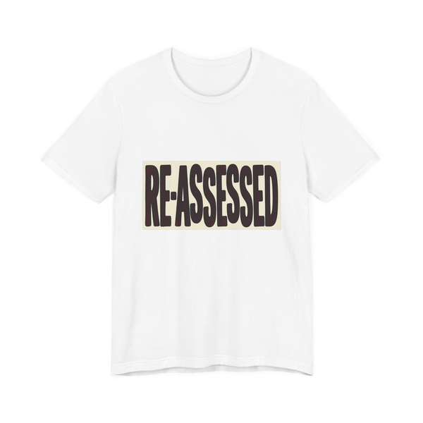 RE-ASSESSED Stamp T-Shirt — Funny Dystopian Bureaucracy Tee — White