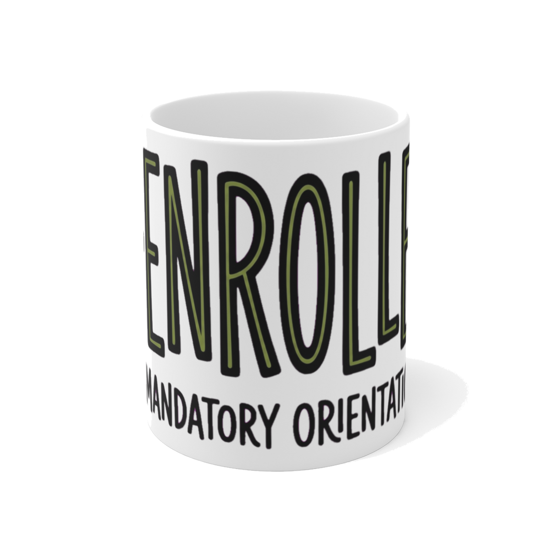 Re-Enrolled Mandatory Orientation — Funny Dystopian Coffee Mug