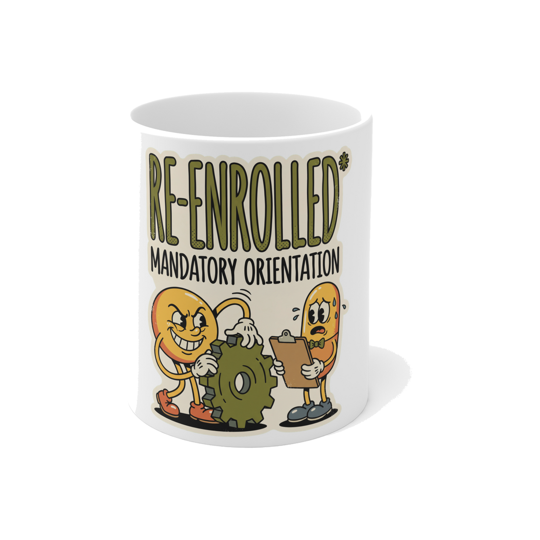 Re-Enrolled Mandatory Orientation — Funny Dystopian Coffee Mug