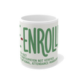 Re-Enrolled: Voluntary Participation Not Verified — Funny Office Mug — view 1