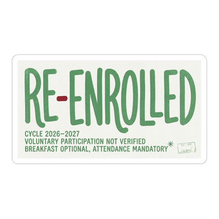 Re-Enrolled: Voluntary Participation Not Verified Funny Sticker