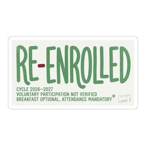 Re-Enrolled: Voluntary Participation Not Verified Funny Sticker
