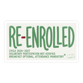 Re-Enrolled: Voluntary Participation Not Verified Funny Sticker