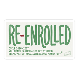 Re-Enrolled: Voluntary Participation Not Verified Funny Sticker