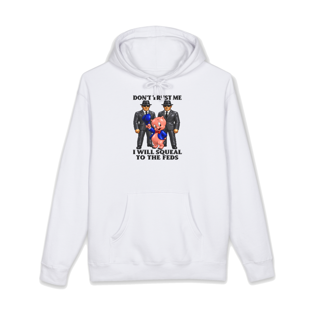 Squeal To The Feds Hoodie — Porky Pig Snitch Informant Fbi Cartoon — White