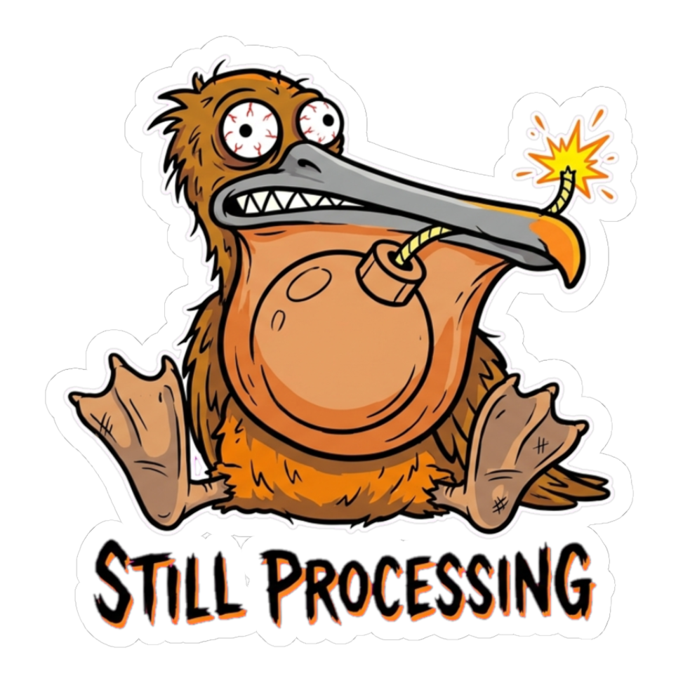 Still Processing Bomb Bird Sticker - Funny Mental Health Decal