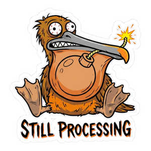 Still Processing Bomb Bird Sticker - Funny Burnout Decal