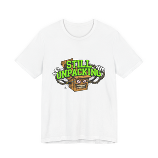 Still Unpacking — Funny Emotional Baggage & Therapy T-Shirt