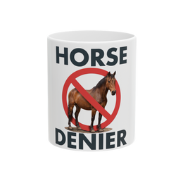 Stop Believing In Horses — Mug