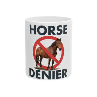 Stop Believing In Horses — Mug