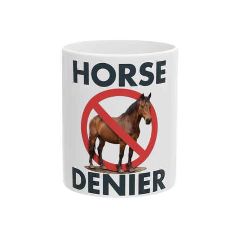 Stop Believing In Horses — Mug