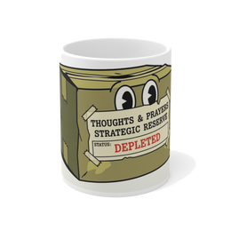 Strategic Reserve: Thoughts & Prayers Depleted Mug