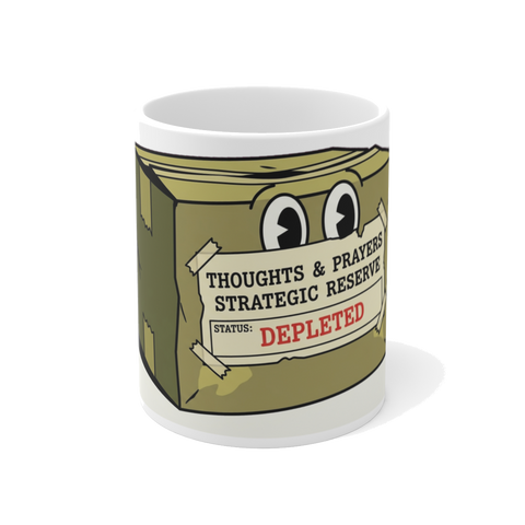 Strategic Reserve: Thoughts & Prayers Depleted Mug
