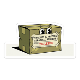 Depleted Thoughts & Prayers Strategic Reserve Sticker