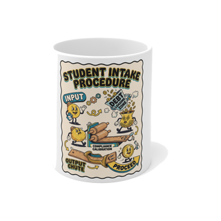 Student Intake Procedure — Funny College Debt Graduation Mug