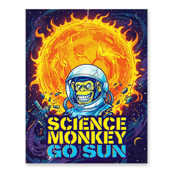 Super Science Go To Sun — Funny Retro Poster