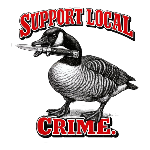 Support Local Crime Goose Sticker — Funny Goose with Knife — White