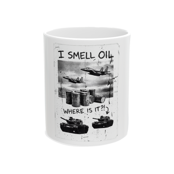 A funny military industrial complex meme mug featuring a tactical dowsing design about finding oil with heavy artillery.