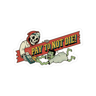 Tap To Continue Existing — Funny American Healthcare Sticker
