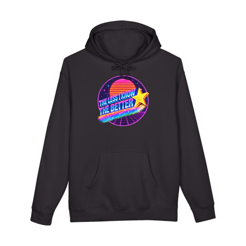 The Less I Know The Better PSA Hoodie — Parody More You 80S Retro Tame — Black