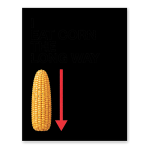 The Long Way — Funny Corn On The Cob Poster