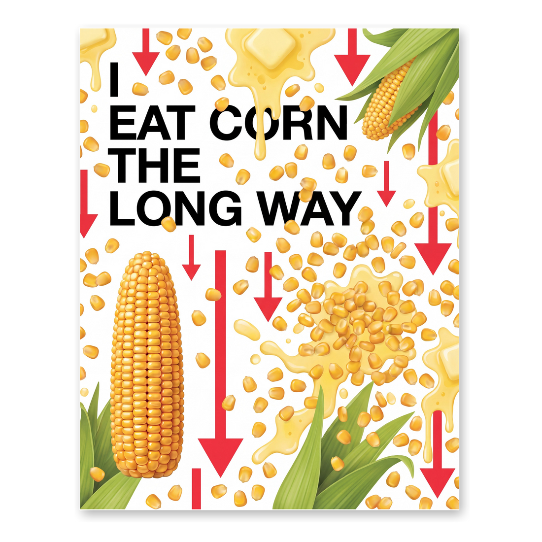 The Long Way — Funny Corn On The Cob Poster