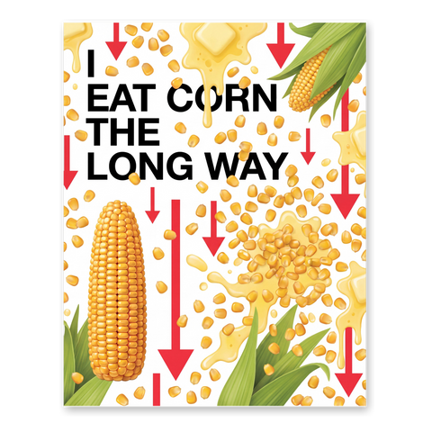 The Long Way — Funny Corn On The Cob Poster