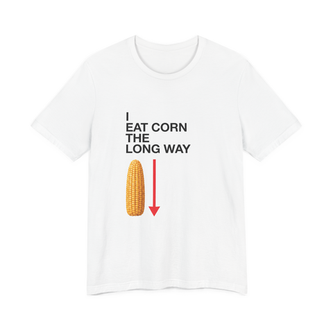 The Long Way Corn Shirt — Funny Eating Corn Vertically Tee — White