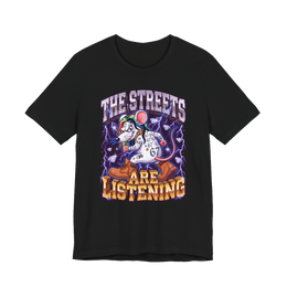 The Streets Are Listening — Tee