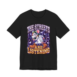 The Streets Are Listening — Tee