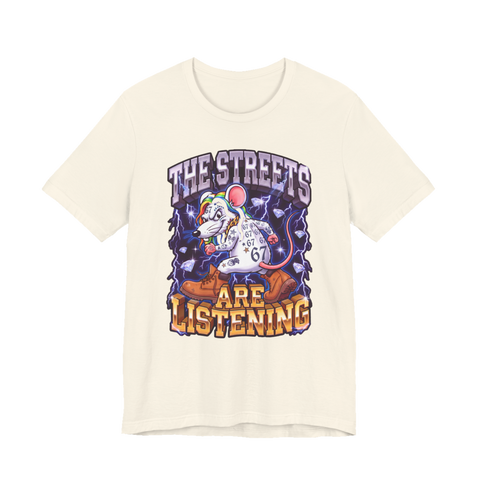 The Streets Are Listening — Tee