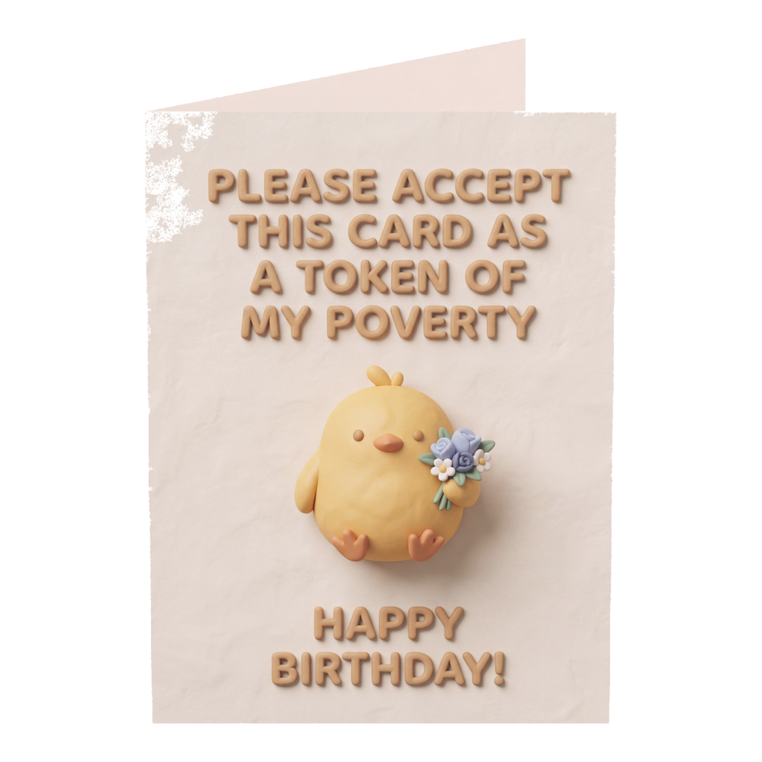 Token Of My Poverty Funny Birthday Card — 3.5" x 4.9" (Vertical) / Coated (both sides) / 1 pc