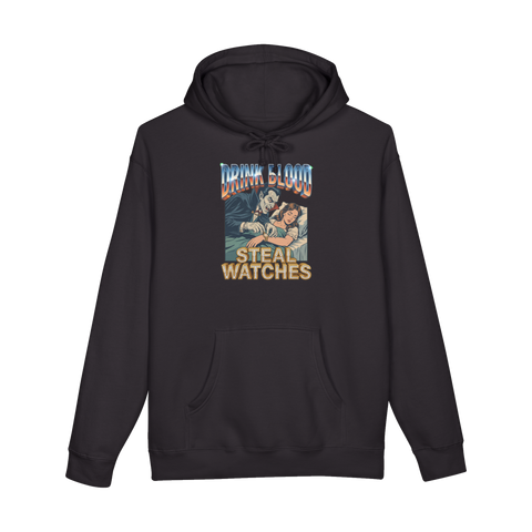 Dracula stealing a sleeping woman's gold watch under DRINK BLOOD STEAL WATCHES, on a hoodie — Black